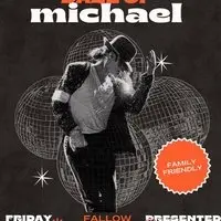 Daze of Michael