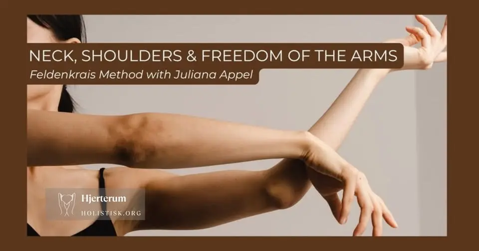 NECK, SHOULDERS & FREEDOM OF THE ARMS