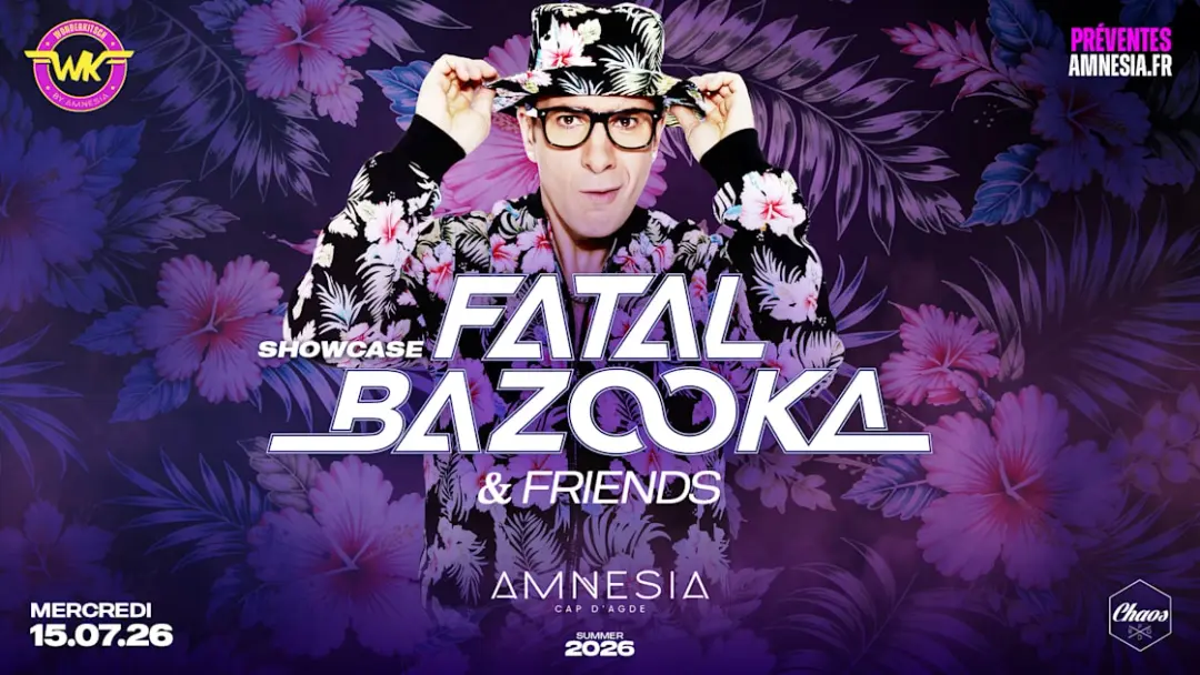 Fatal Bazooka & Friends @ Amnesia