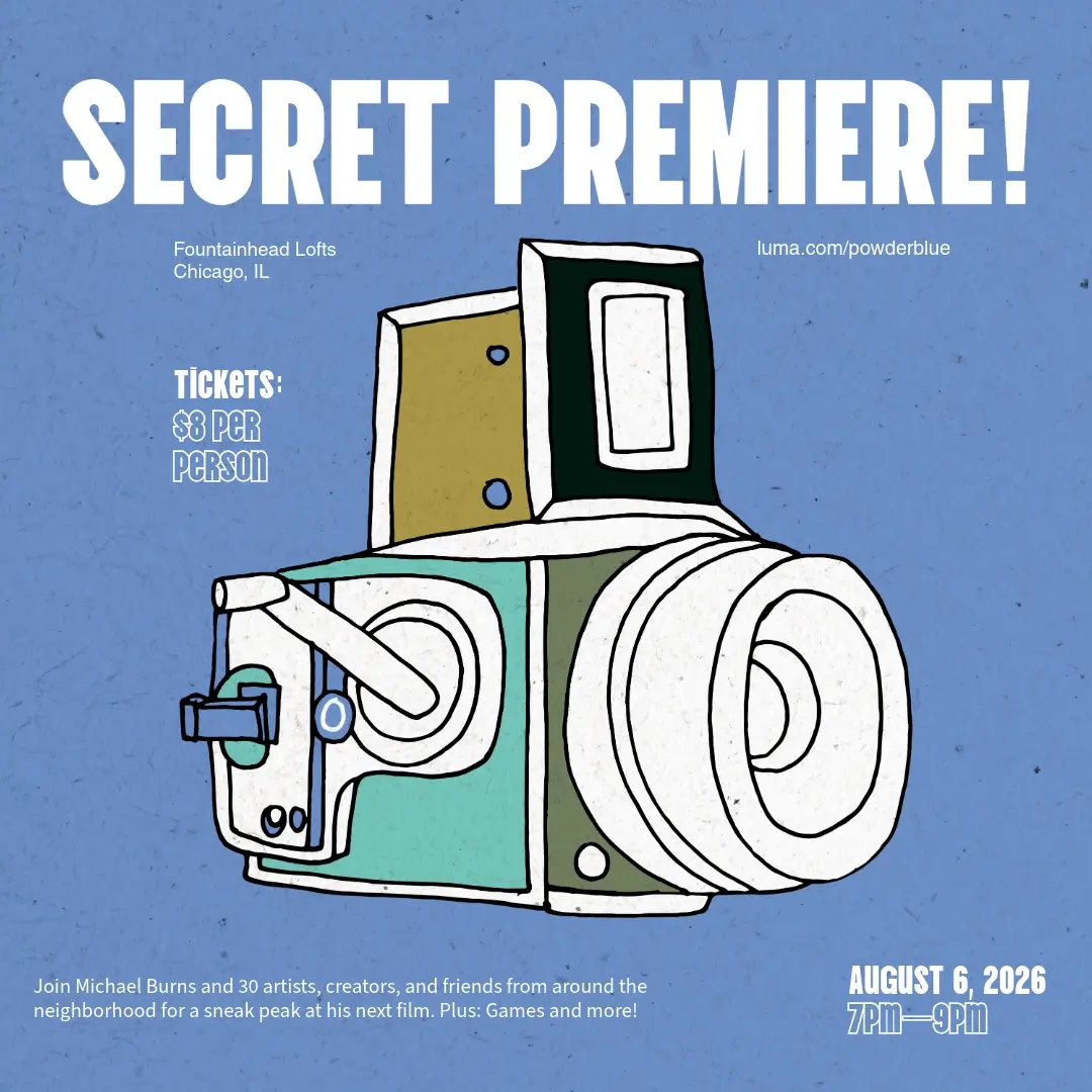 Michael Burns & Powder Blue Present: Secret Premiere Night!