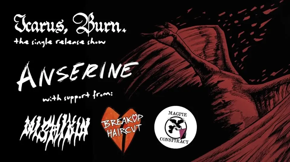 Anserine: "Icarus, Burn." Release Show