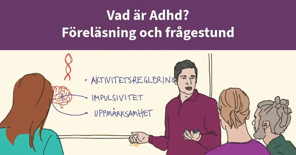 Föreläsning: Vad är adhd? 