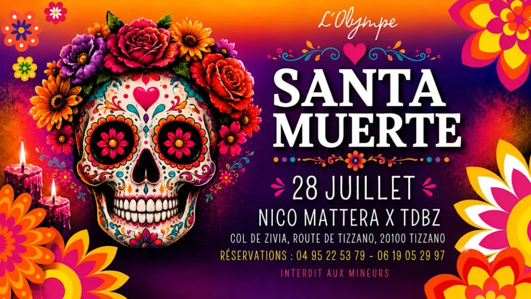 Santa Muerte 28 Juillet • L’Olympe Tizzano