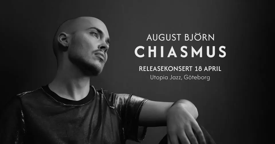 August Björn Releasekonsert - Chiasmus
