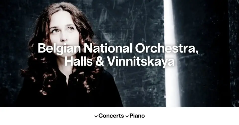 Belgian National Orchestra, Halls & Vinnitskaya
