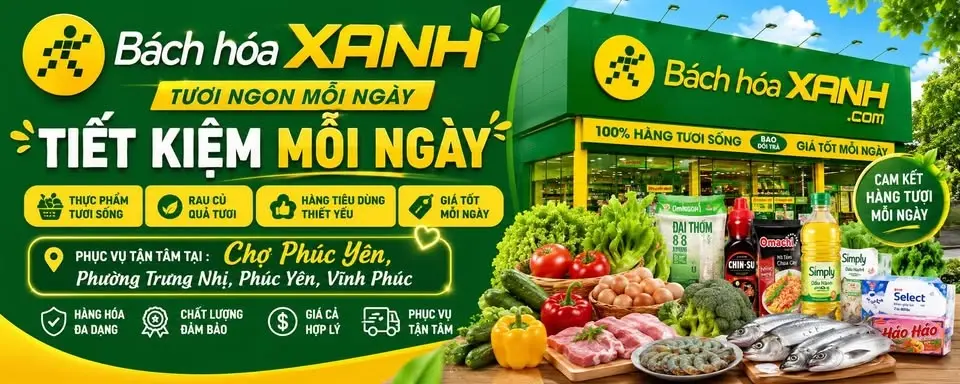 🎉🎉 SỰ KIỆN KHAI TRƯƠNG BÁCH HÓA XANH PHÚC YÊN 🎉🎉