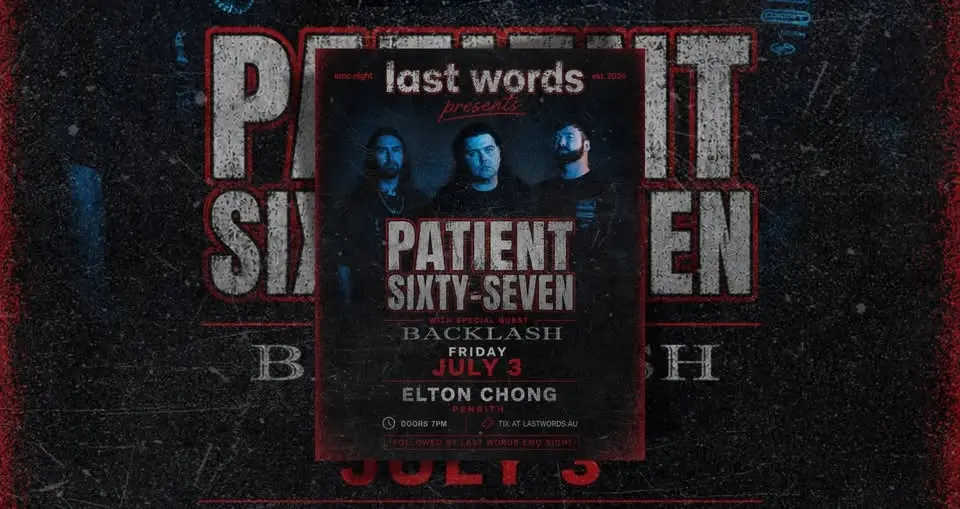 Last Words Presents | Patient Sixty-Seven w Backlash | Penrith Emo Night