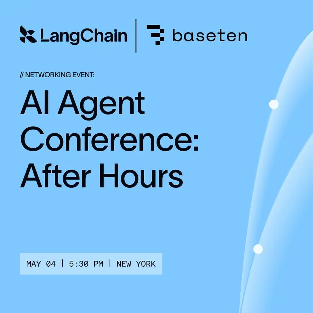 AI Agent Conference: After Hours with LangChain + Baseten