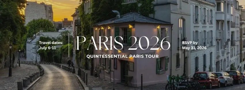 Paris Trip 2026: Quintessential Paris Tour- July 6-11