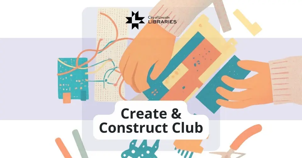 Create & Construct Club @ Bennett Martin Public Library