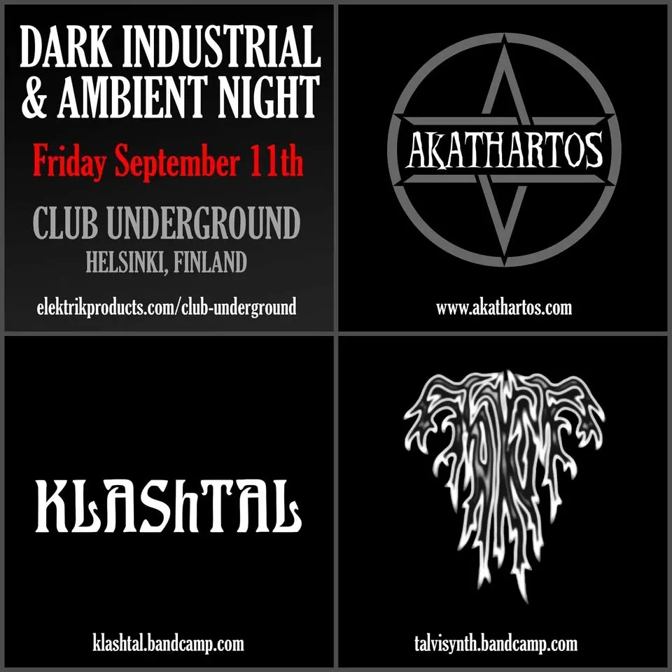 Dark industrial & Ambient night: AKATHARTOS, KLASHTAL, TALVI