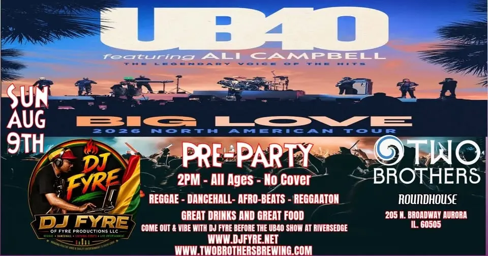 UB40 Big Love Tour 2026 Pre-Party with Dj Fyre at Two Brothers Roundhouse