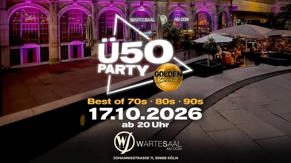 ✨ Golden Beats – Die große Ü50 Party im Alten Wartesaal am Dom ✨