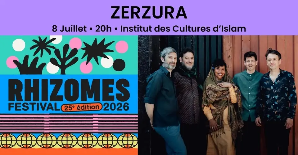 ZERZURA - FESTIVAL RHIZOMES 2026