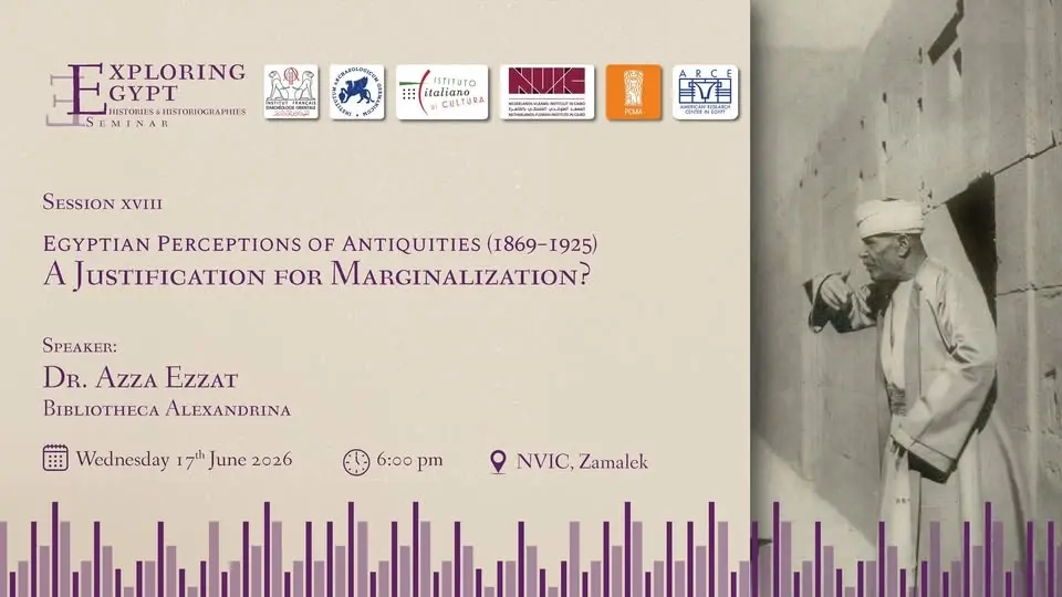 Azza Ezzat - Egyptian Perceptions of Antiquities (1869–1925): A Justification for Marginalization?