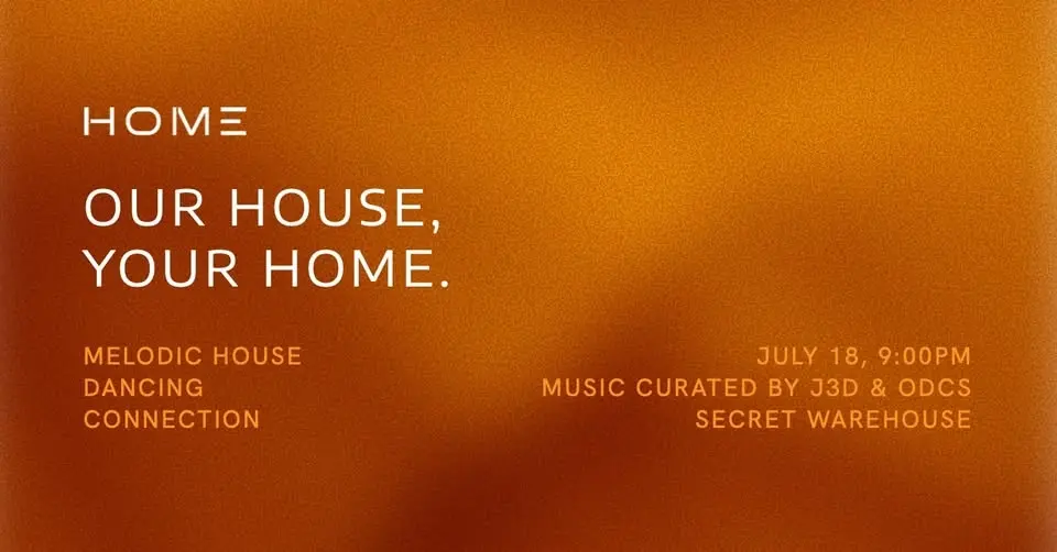 HOME - Melodic House, Dancing, Connection