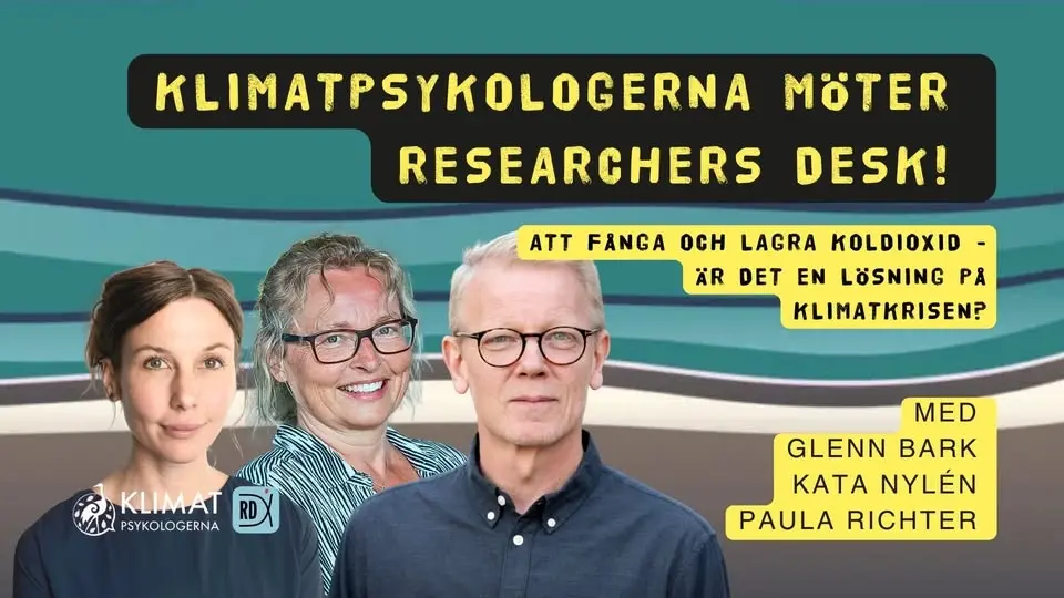 Klimatpsykologerna möter RD! Att fånga och lagra koldioxid - är det en lösning på klimatkrisen?