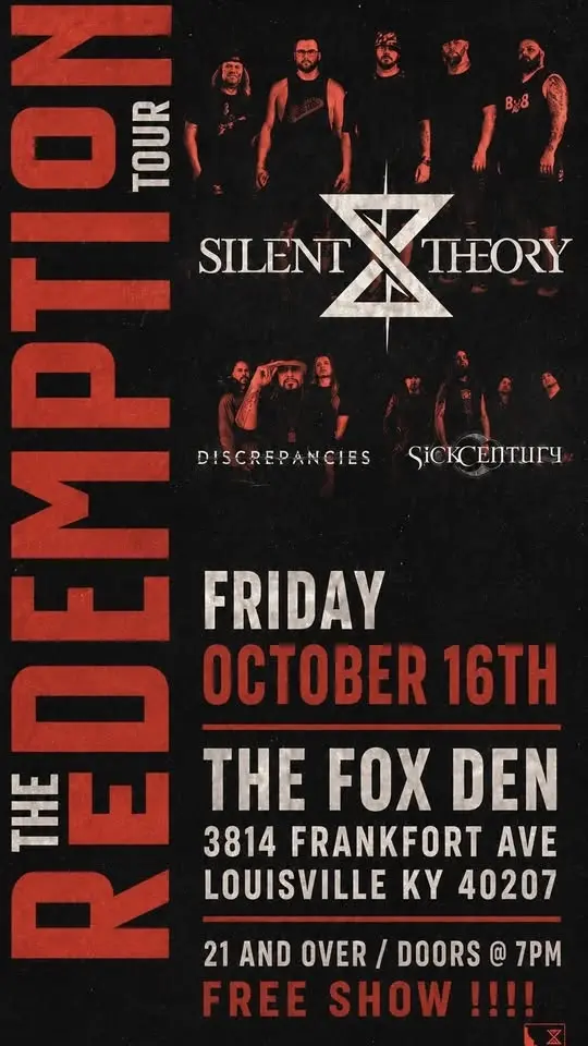 Silent Theory / Discrepancies / Sick Century - Louisville KY