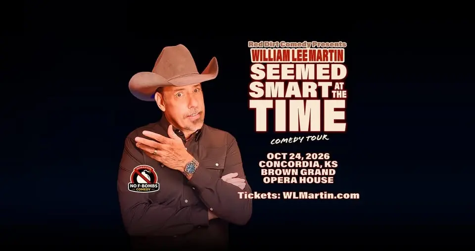 Concordia, KS - William Lee Martin - Seemed Smart at the Time Tour - Brown Grand Opera House - 7:00p