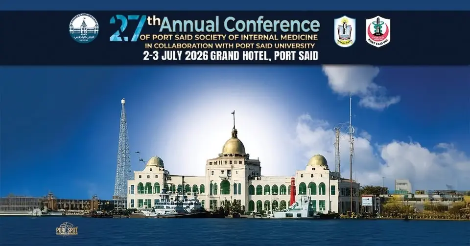 The 27th Annual Conference of Port Said Society of Internal Medicine, organized in collaboration wit