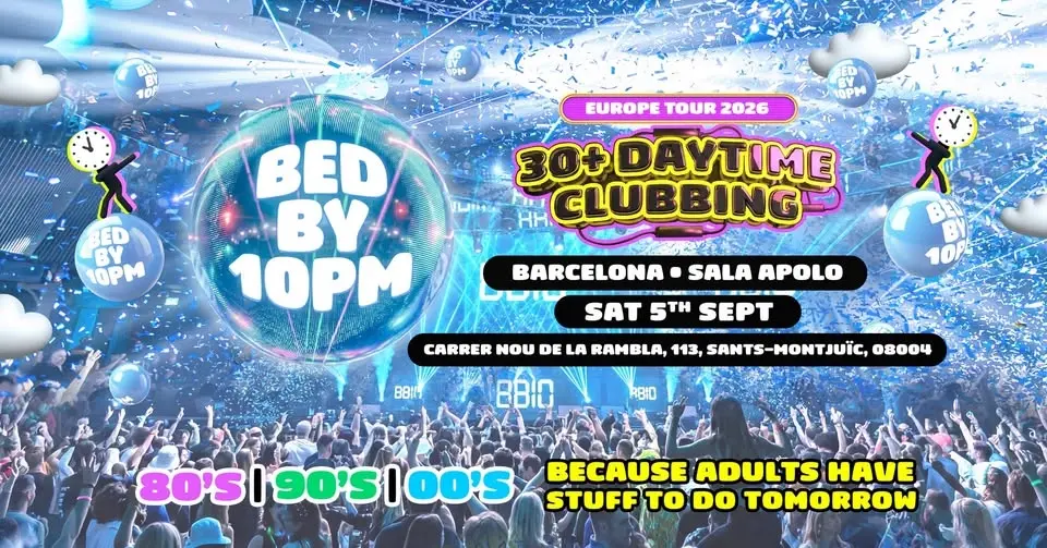 Bed By 10pm Is Coming to Barcelona!