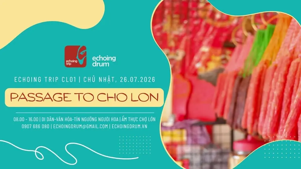 Echoing Trip CL01 | Passage to Cho Lon 26.07