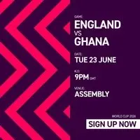 ENGLAND vs GHANA - ASSEMBLY LEAMINGTON [Free Entry Ticket]