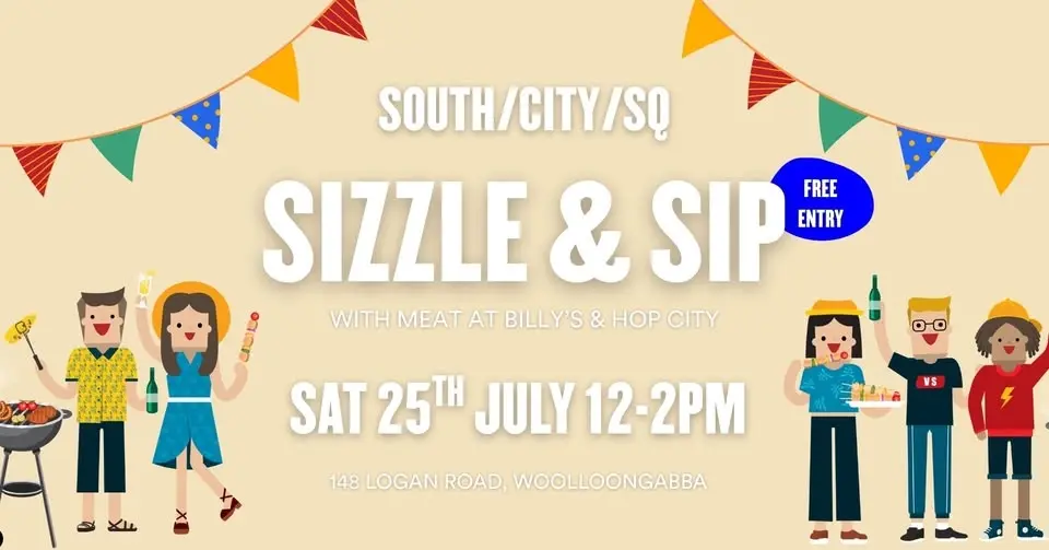 Sizzle & Sip @ South/City/SQ