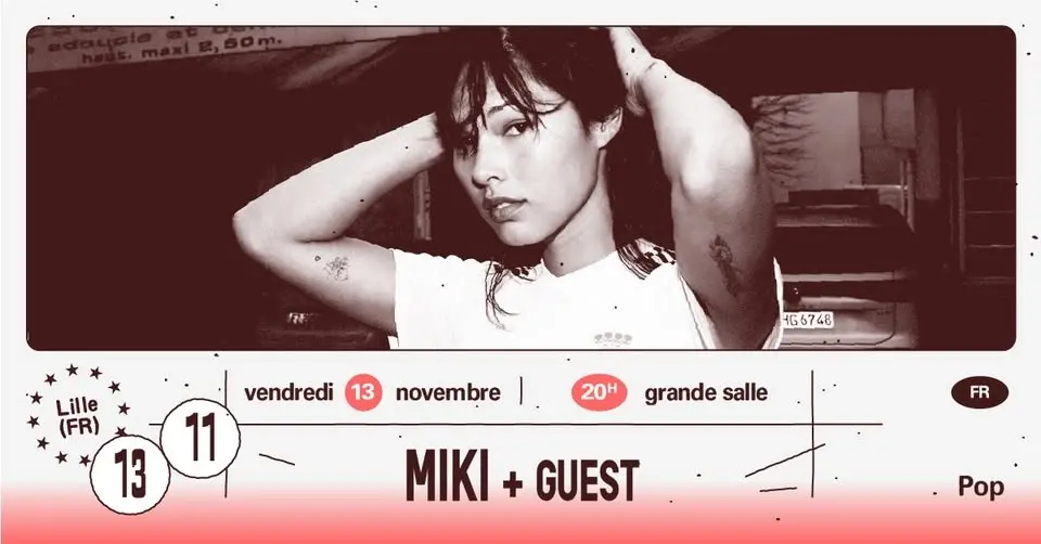 Miki + Guest ∙ L'Aéronef