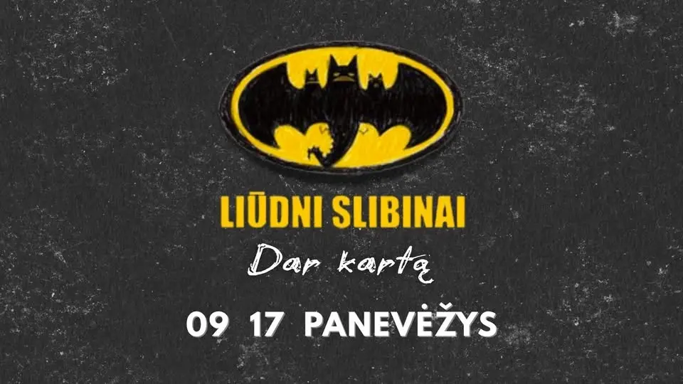 LIŪDNI SLIBINAI „Dar kartą“ | Panevėžys