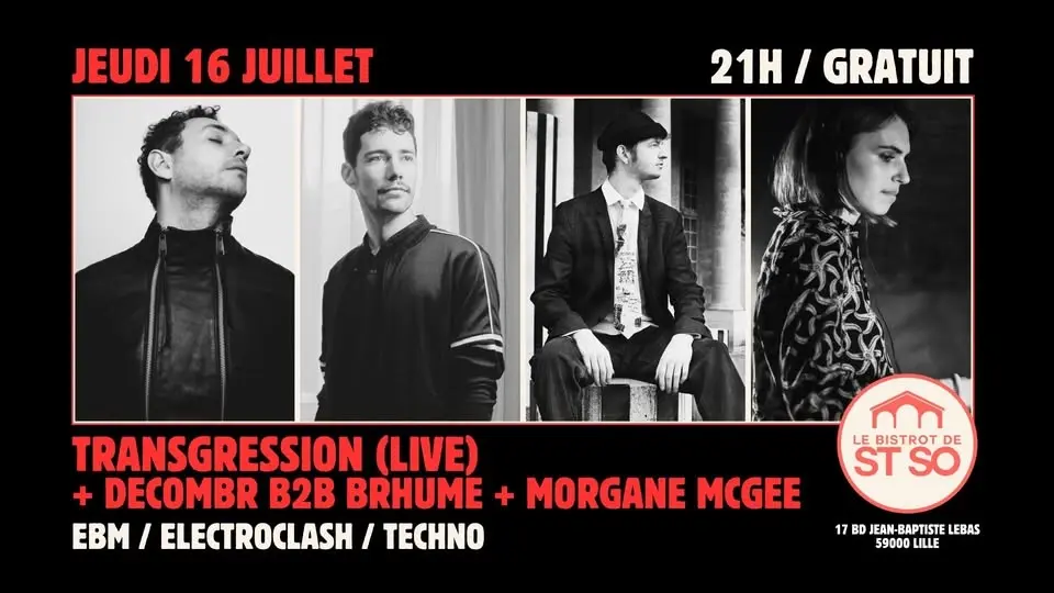 ⚡ TRANSGRESSION (LIVE) + DECOMBR B2B BRHUME + MORGANE MCGEE ⚡ GRATUIT