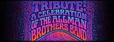 Tribute: A Celebration of The Allman Brothers Band