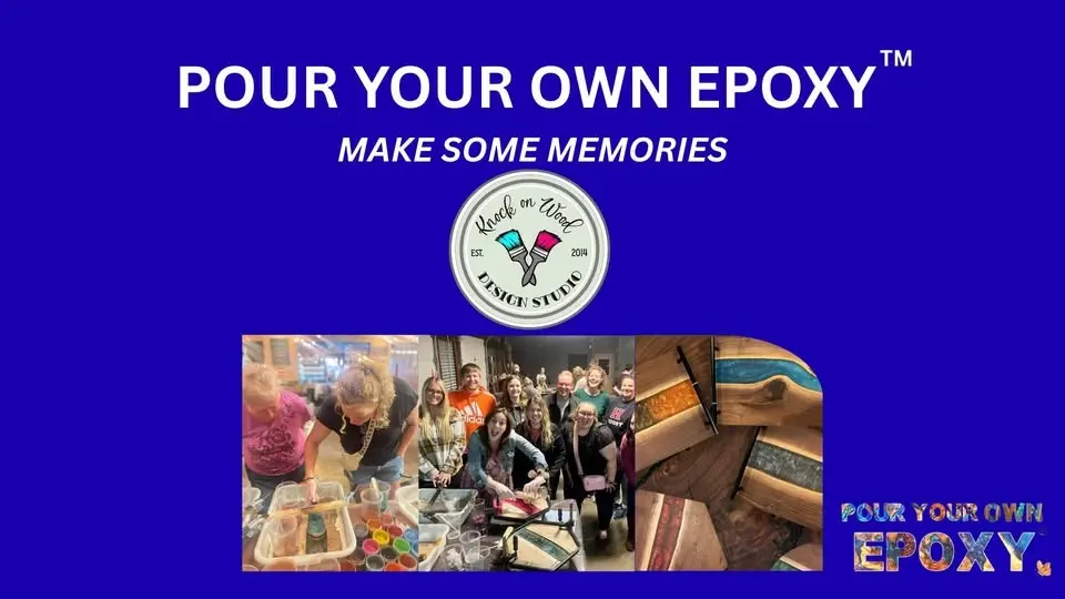 Pour Your Own Epoxy™ (July 21st at Knock On Wood Design Studio, Wyandotte, MI)