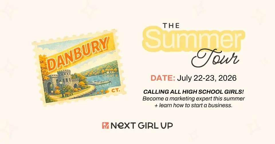 The Next Girl Up Summer Tour: DANBURY