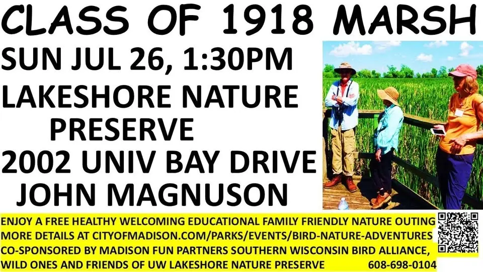 "Class of 1918 Marsh" Bird and Nature Adventure at Lakeshore Nat Preserve with John Magnuson