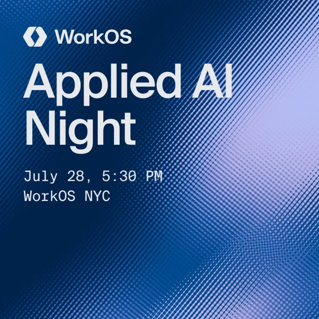 WorkOS Applied AI Showcase (NYC)