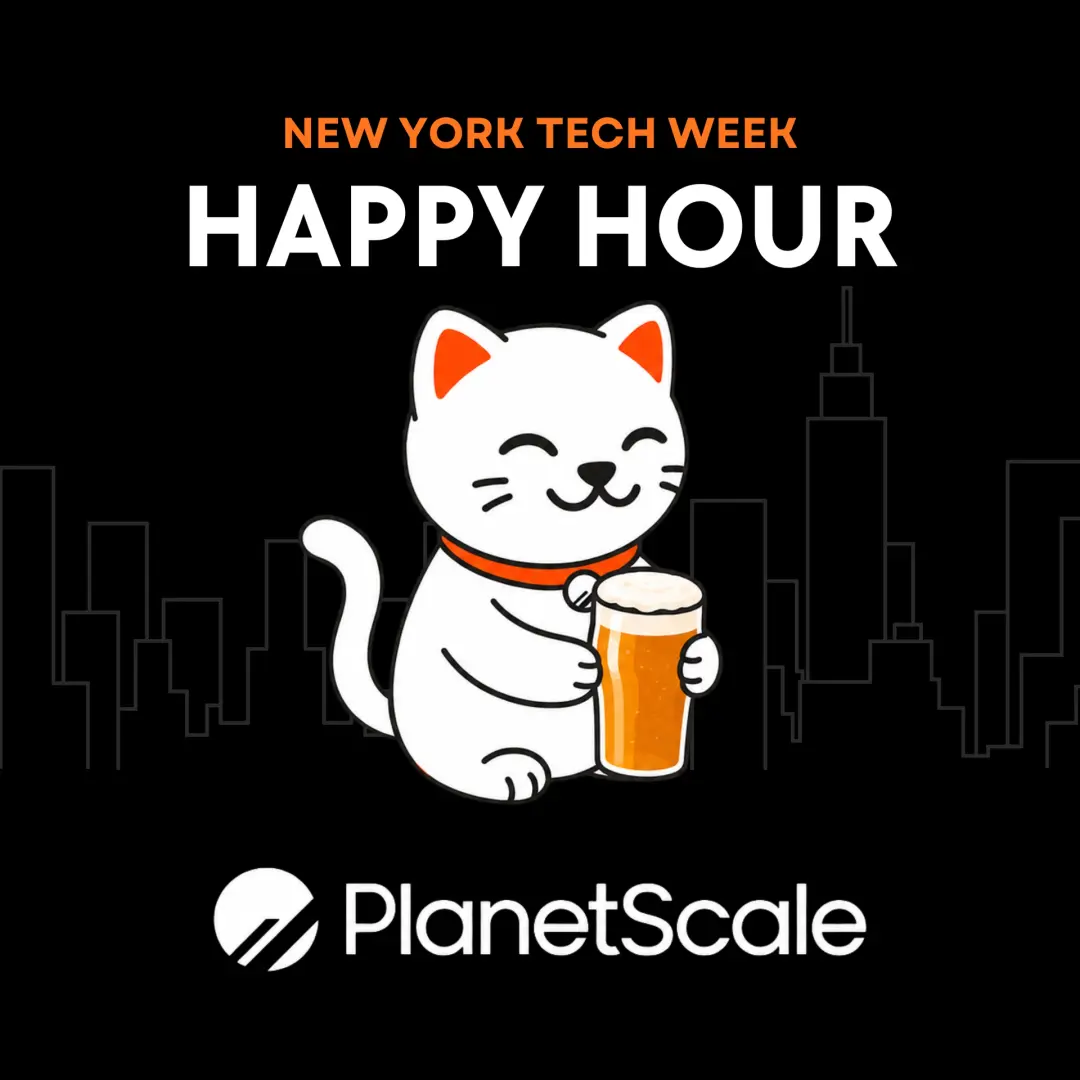 PlanetScale New York Tech Week Happy Hour