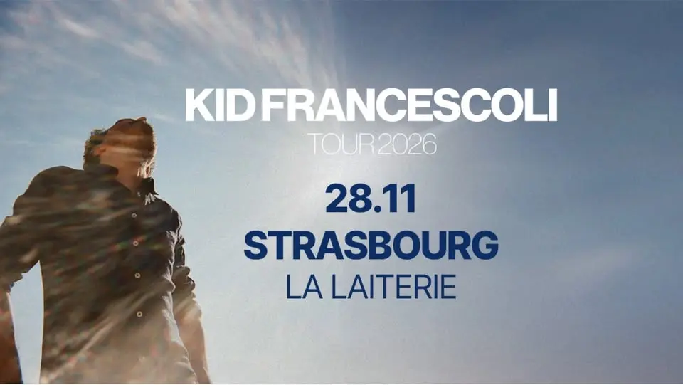 KID FRANCESCOLI + Woody - La Laiterie - Strasbourg