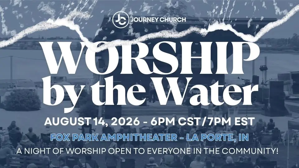 Friday Night Worship by the Water - Fox Park, La Porte