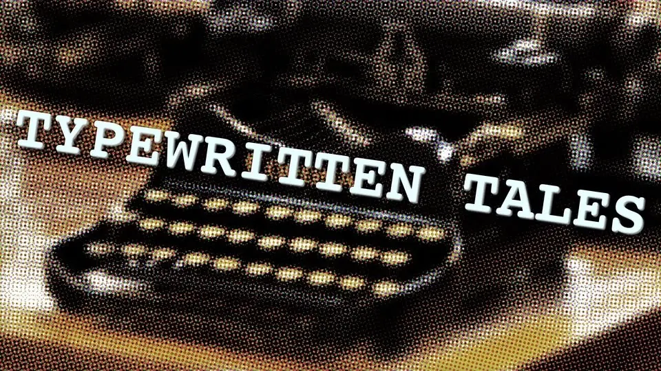 Typewritten Tales - Free Event