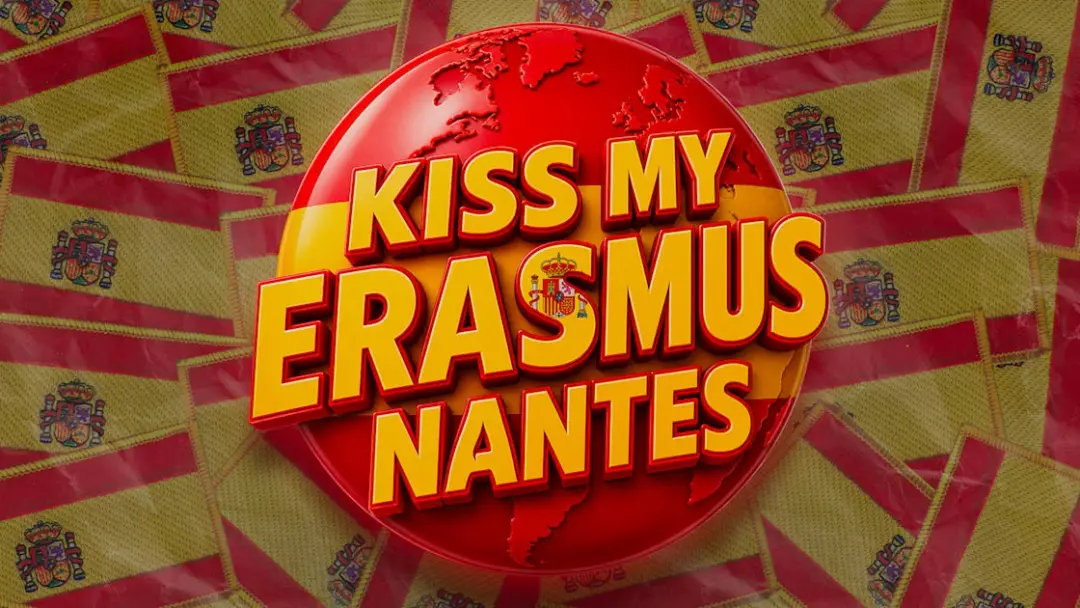 Kiss My Erasmus | Montoya Por Favor !