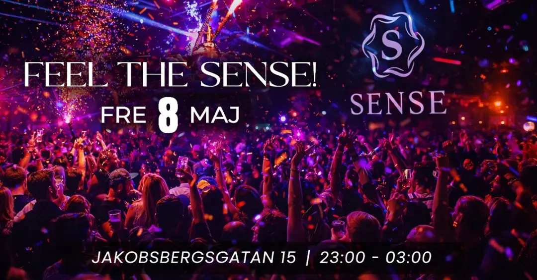 SENSE Stockholm — Fredag 8 Maj