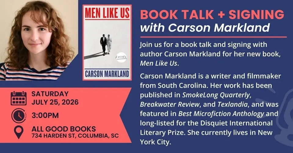 Book Talk + Signing with Carson Markland: "MEN LIKE US"