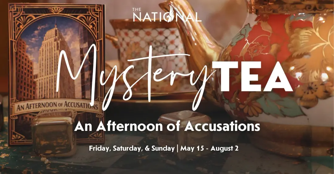 Mystery Tea at The National - An Afternoon of Accusations