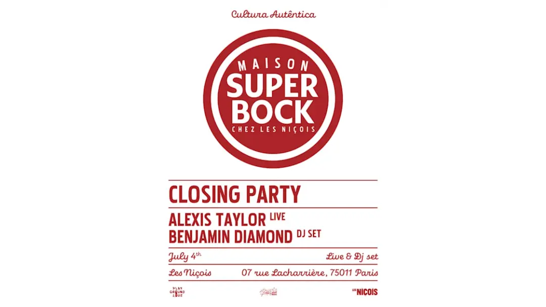Maison Super Bock — Closing: Alexis Taylor, Benjamin Diamond