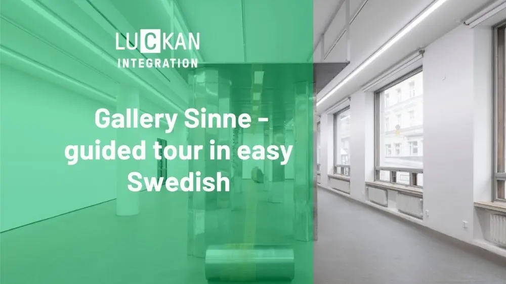 Gallery Sinne - guided tour in easy Swedish