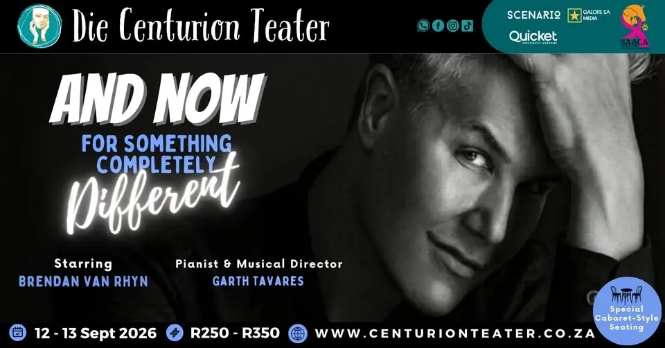 Brendan van Rhyn - And Now for Something Completely Different | Die Centurion Teater