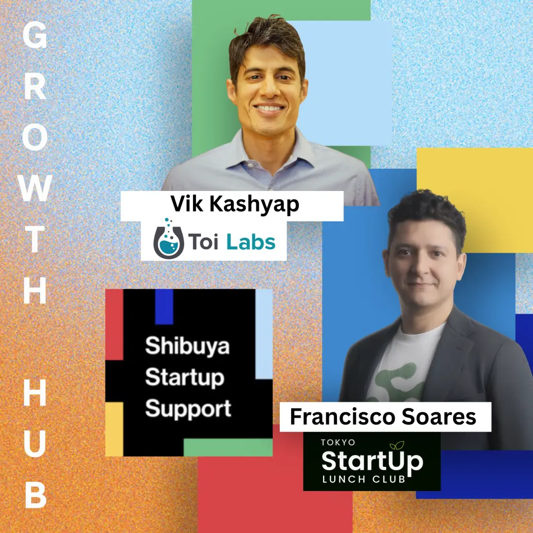 Growth Hub #17 - By Founders, For Founders w/ Vik Kashyap (Toi Labs)