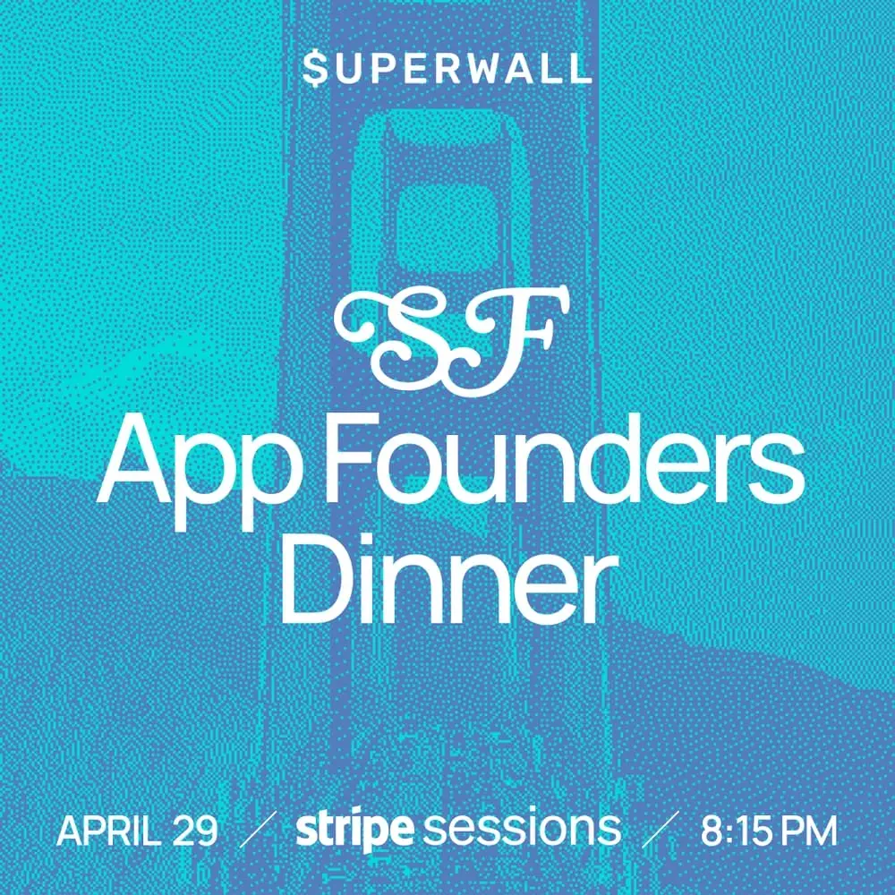 App Founders Dinner · Stripe Sessions
