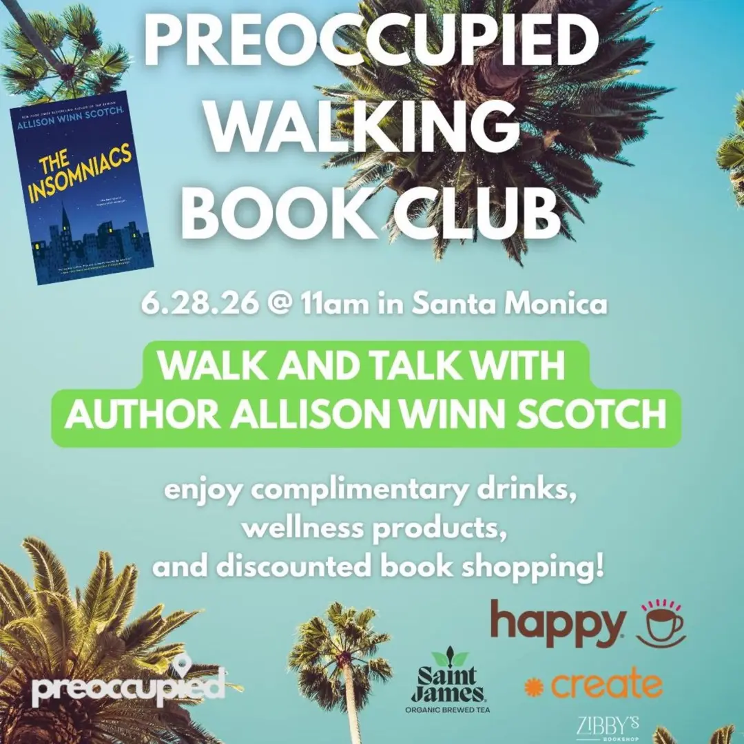Preoccupied LA Walking Book Club with Allison Winn Scotch